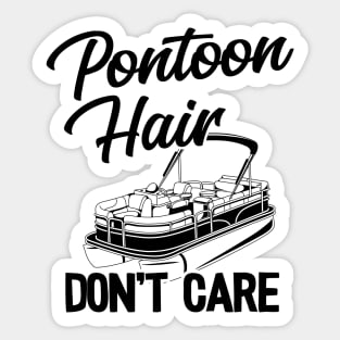 Pontoon Hair Don't Care Funny Pontoon Sticker